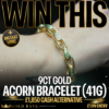 WIN THIS STUNNING 9CT GOLD ACORN BRACELET (41G) + 10 INSTANT WIN SILVER COINS!
